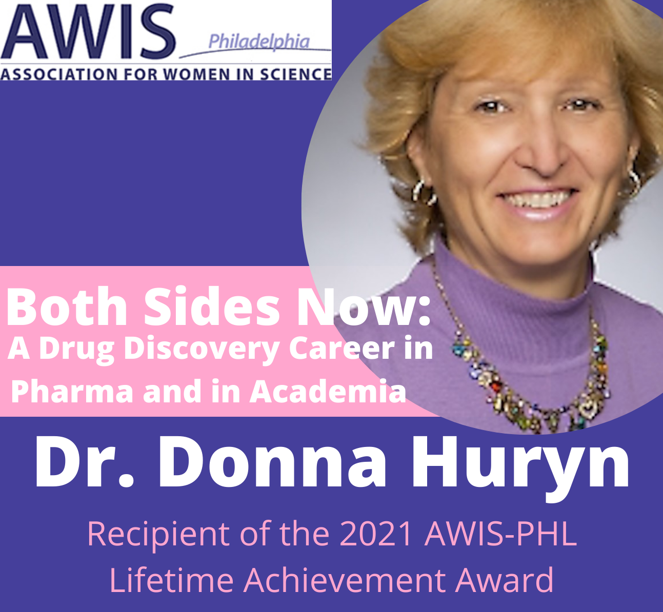 AWIS of Philadelphia Event - Both Sides Now: A Drug Discovery Career in Pharma and in Academia